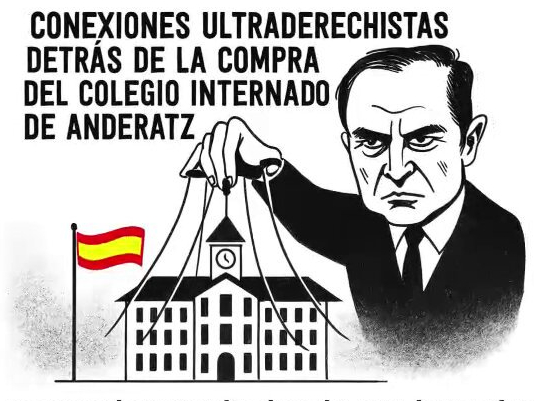 El antiguo colegio de Anderatz, centro del auge de la ultraderecha en la comarca de Lizarraldea&nbsp;(Nafarroa)